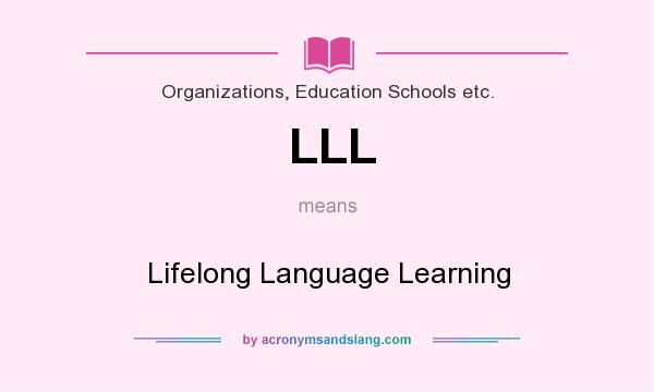 What does LLL mean? It stands for Lifelong Language Learning