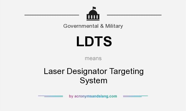 What does LDTS mean? It stands for Laser Designator Targeting System