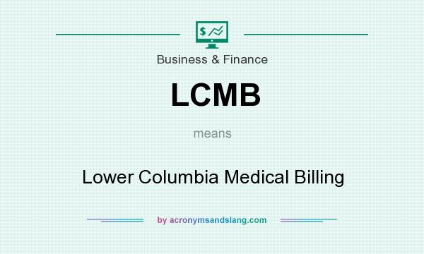 What does LCMB mean? It stands for Lower Columbia Medical Billing