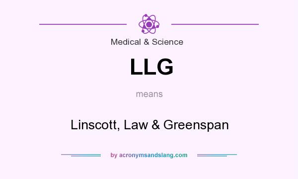 What does LLG mean? It stands for Linscott, Law & Greenspan