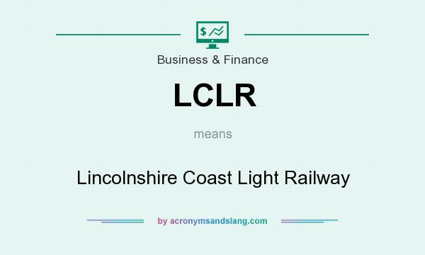 What does LCLR mean? It stands for Lincolnshire Coast Light Railway