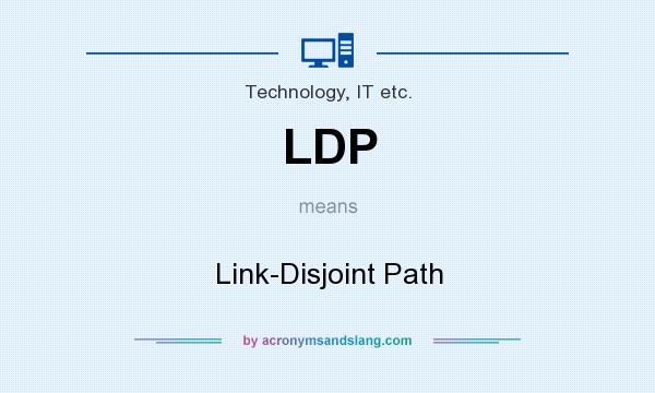 What does LDP mean? It stands for Link-Disjoint Path