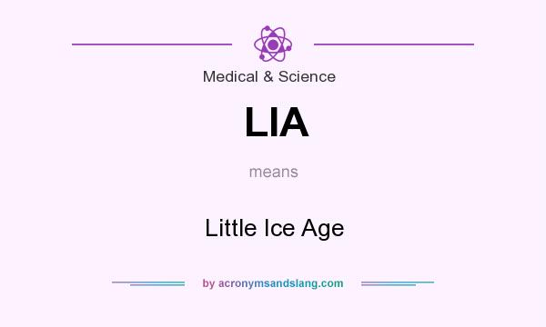 What does LIA mean? It stands for Little Ice Age
