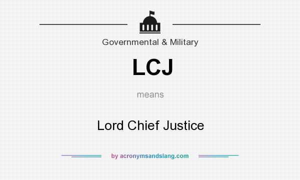 What does LCJ mean? It stands for Lord Chief Justice