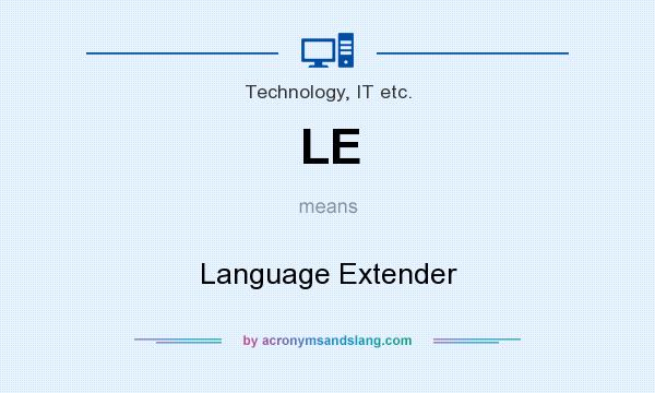 What does LE mean? It stands for Language Extender