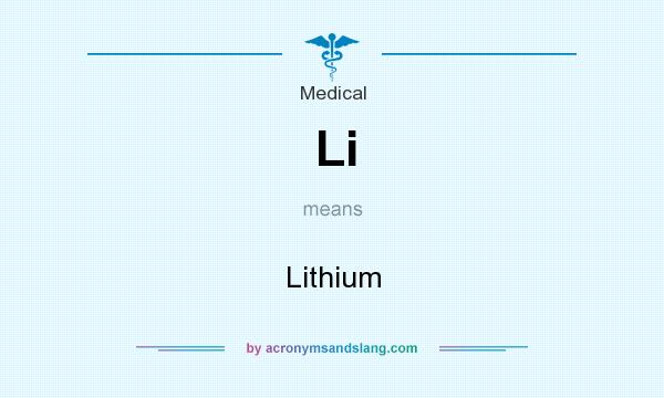 What does Li mean? It stands for Lithium