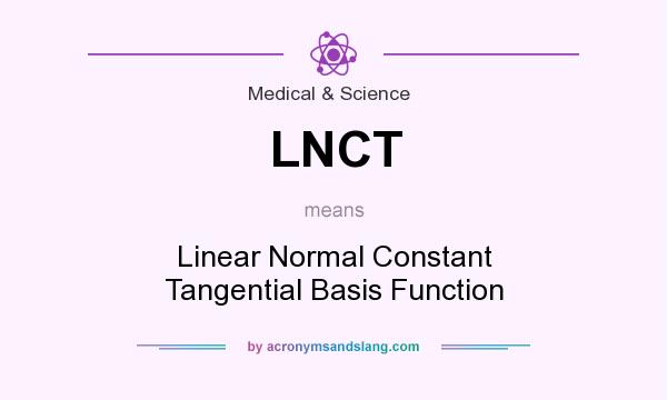 What does LNCT mean? It stands for Linear Normal Constant Tangential Basis Function