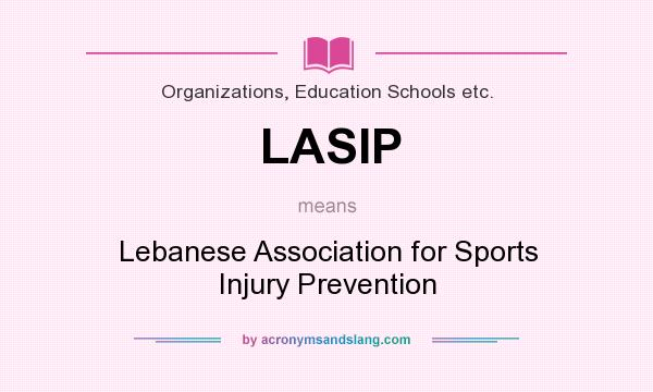 What does LASIP mean? It stands for Lebanese Association for Sports Injury Prevention