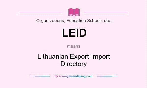 What does LEID mean? It stands for Lithuanian Export-Import Directory