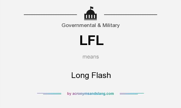 What does LFL mean? It stands for Long Flash