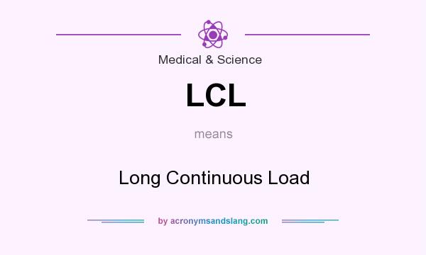 What does LCL mean? It stands for Long Continuous Load