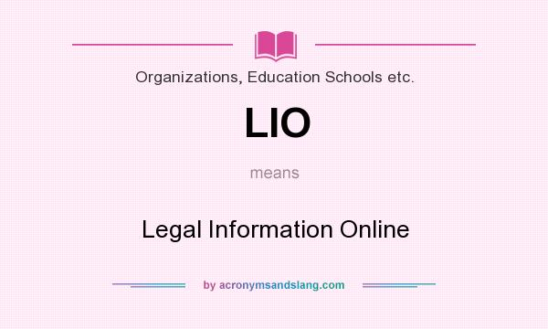 What does LIO mean? It stands for Legal Information Online