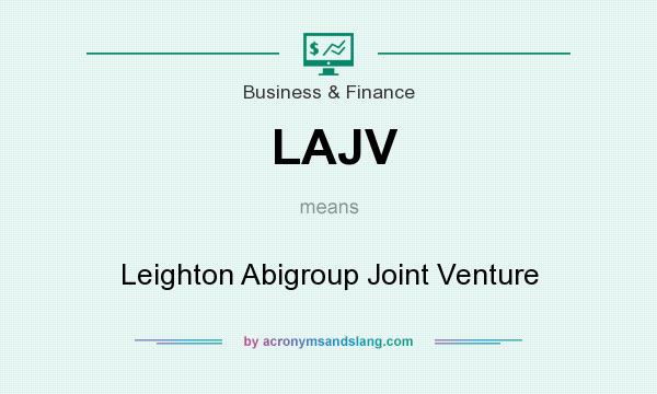 What does LAJV mean? It stands for Leighton Abigroup Joint Venture