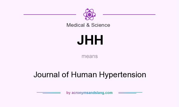 What does JHH mean? It stands for Journal of Human Hypertension
