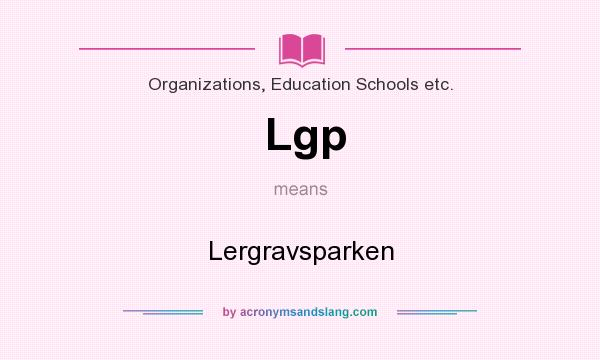 What does Lgp mean? It stands for Lergravsparken