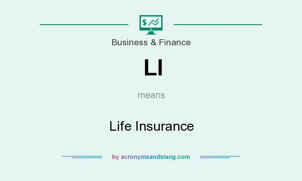 What does LI mean? It stands for Life Insurance