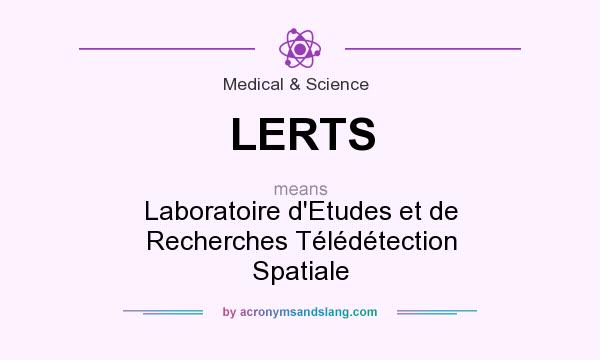 What does LERTS mean? It stands for Laboratoire d`Etudes et de Recherches Télédétection Spatiale