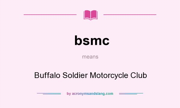 What does bsmc mean? It stands for Buffalo Soldier Motorcycle Club