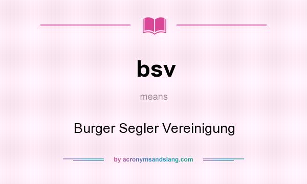 What does bsv mean? It stands for Burger Segler Vereinigung