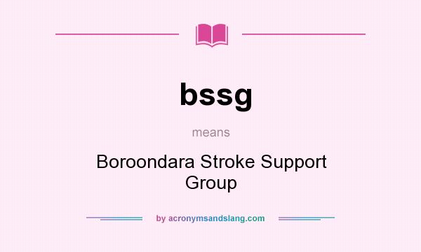 What does bssg mean? It stands for Boroondara Stroke Support Group