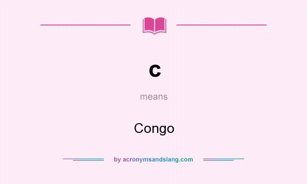 What does c mean? It stands for Congo
