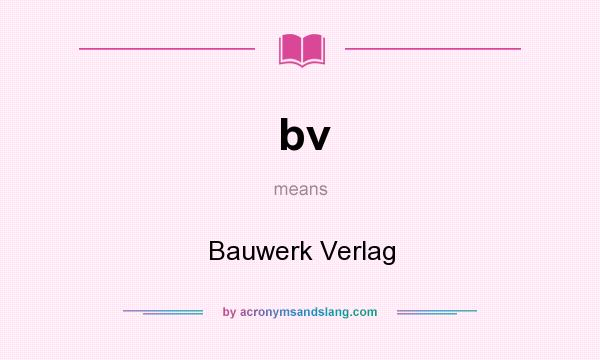 What does bv mean? It stands for Bauwerk Verlag