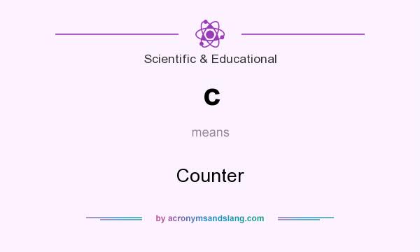 What does c mean? It stands for Counter