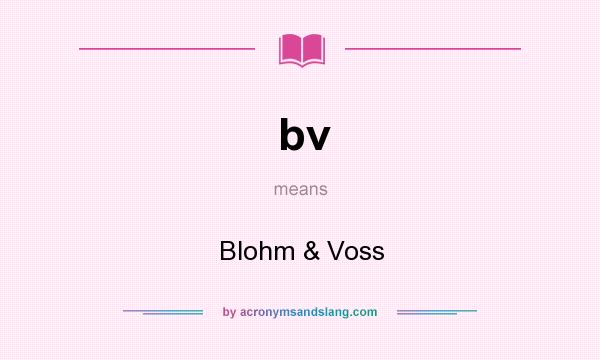 What does bv mean? It stands for Blohm & Voss