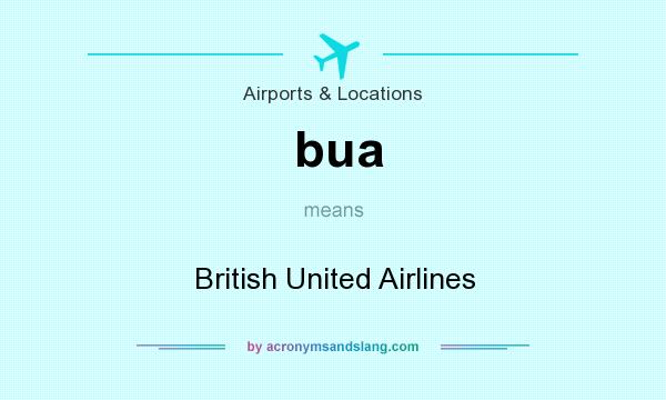What does bua mean? It stands for British United Airlines