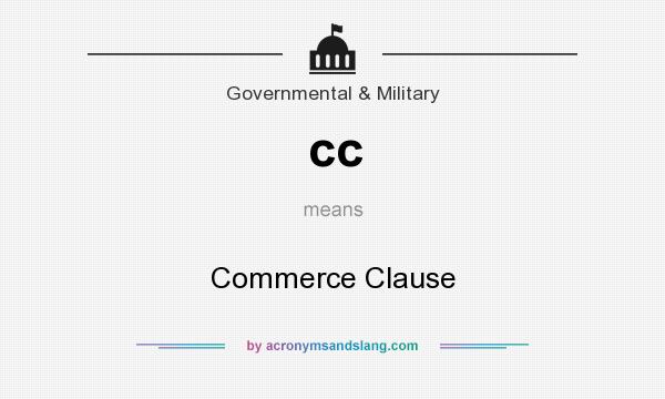What does cc mean? It stands for Commerce Clause