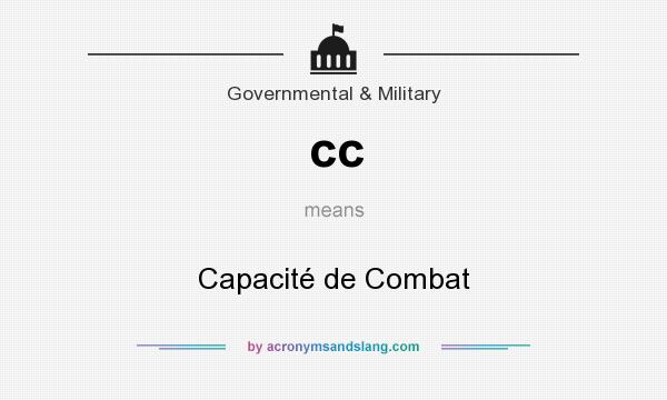 What does cc mean? It stands for Capacité de Combat
