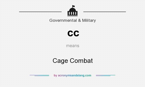 What does cc mean? It stands for Cage Combat