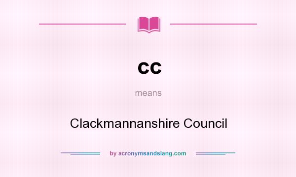 What does cc mean? It stands for Clackmannanshire Council