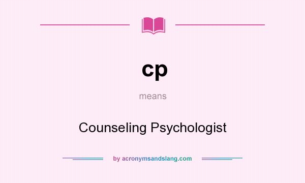 What does cp mean? It stands for Counseling Psychologist