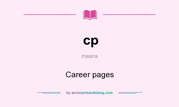 What does cp mean? It stands for Career pages