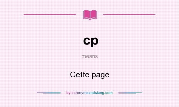 What does cp mean? It stands for Cette page