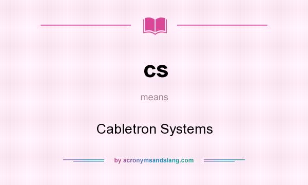 What does cs mean? It stands for Cabletron Systems