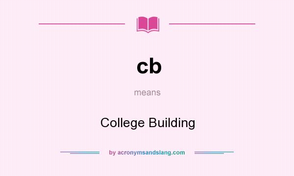 What does cb mean? It stands for College Building