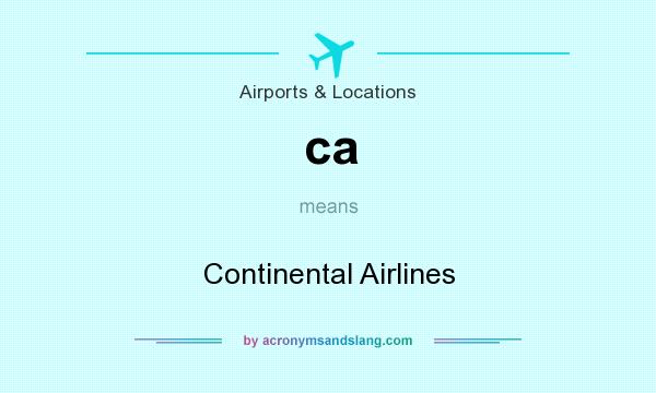What does ca mean? It stands for Continental Airlines