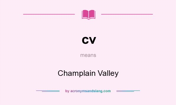 What does cv mean? It stands for Champlain Valley