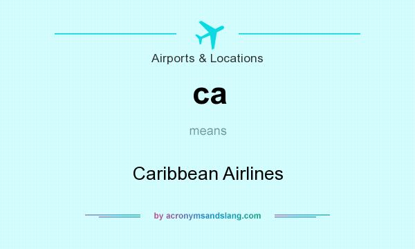 What does ca mean? It stands for Caribbean Airlines