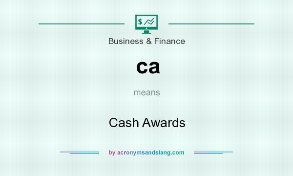 What does ca mean? It stands for Cash Awards