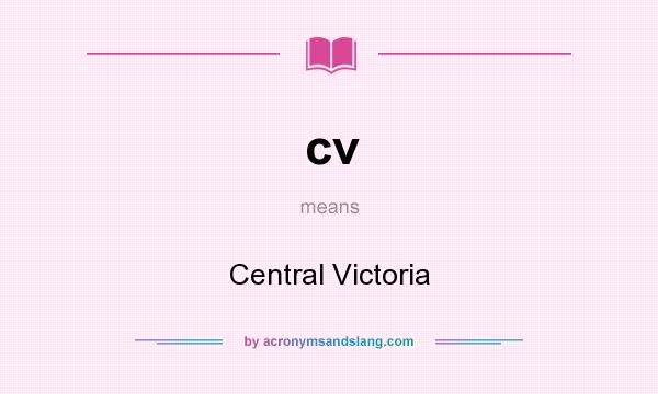 What does cv mean? It stands for Central Victoria