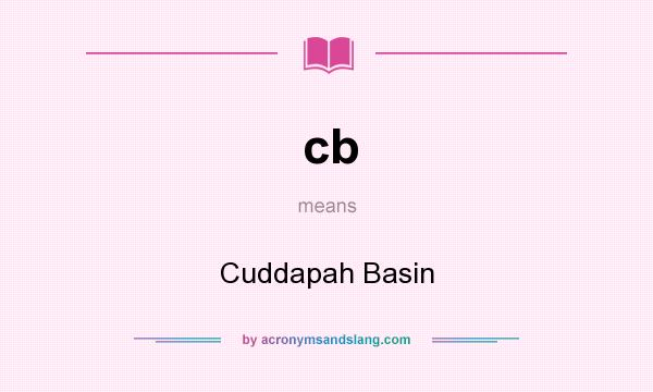 What does cb mean? It stands for Cuddapah Basin