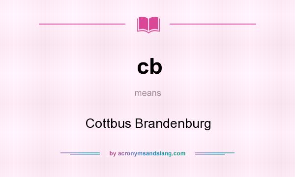 What does cb mean? It stands for Cottbus Brandenburg