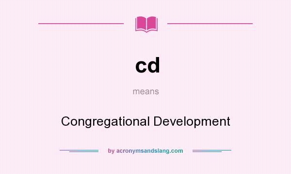 What does cd mean? It stands for Congregational Development
