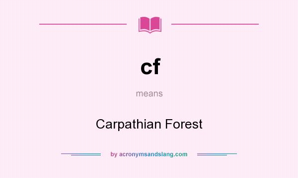 What does cf mean? It stands for Carpathian Forest