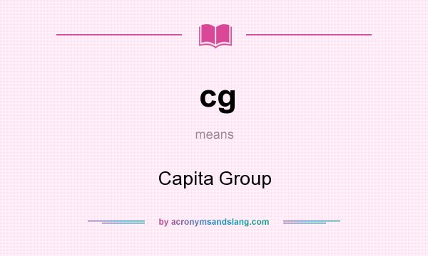 What does cg mean? It stands for Capita Group