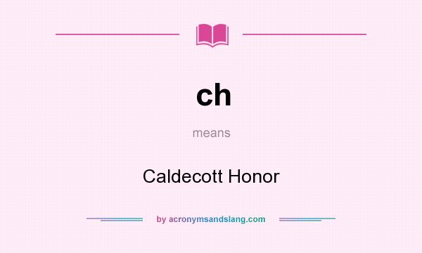 What does ch mean? It stands for Caldecott Honor