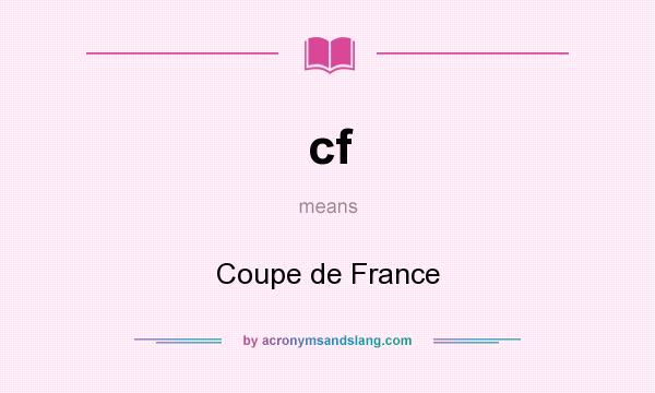 What does cf mean? It stands for Coupe de France